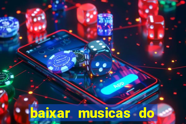 baixar musicas do roberto carlos