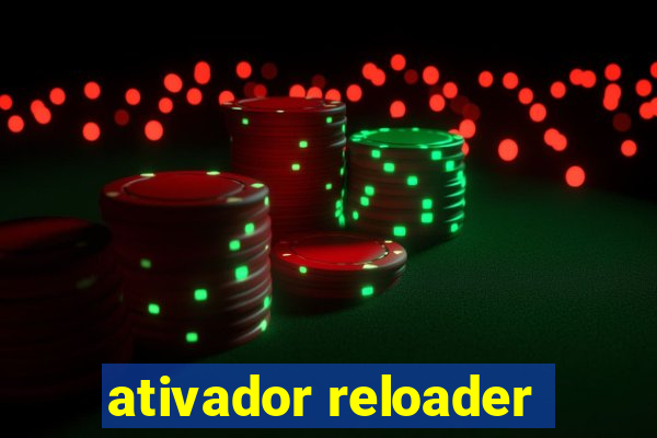 ativador reloader