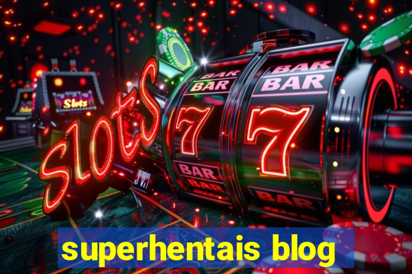 superhentais blog