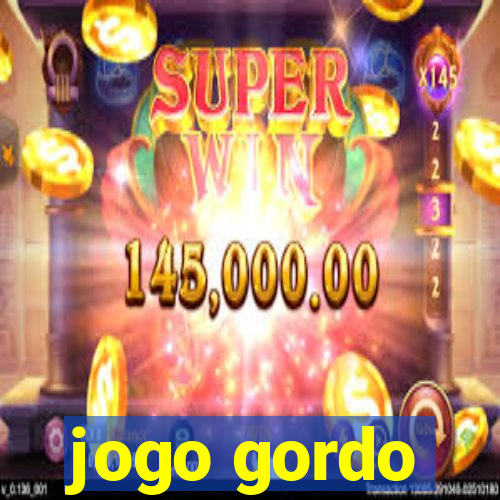 jogo gordo