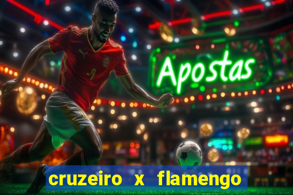 cruzeiro x flamengo ao vivo hd