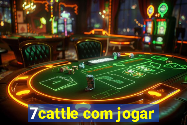 7cattle com jogar