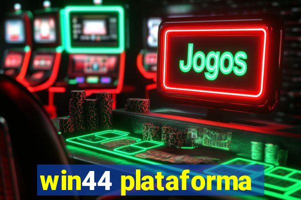 win44 plataforma