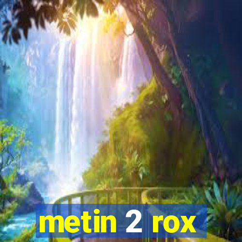 metin 2 rox