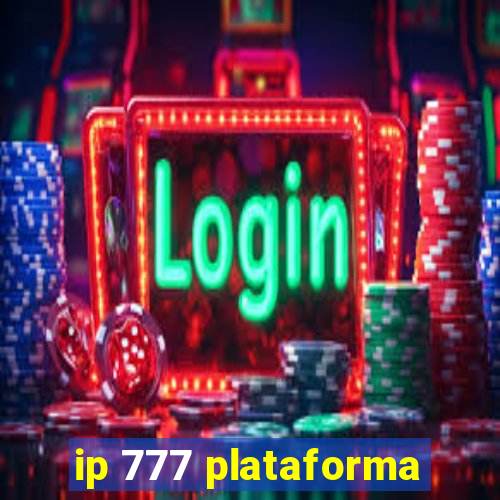 ip 777 plataforma