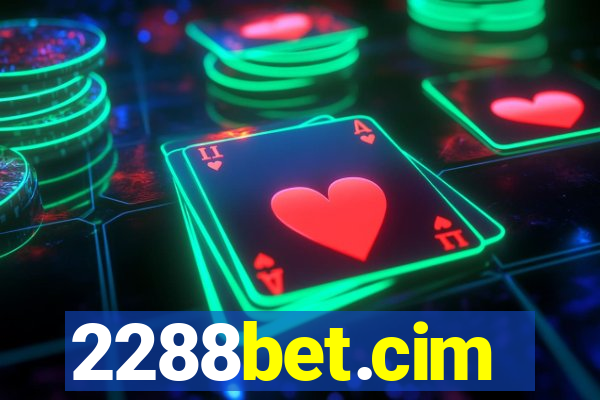 2288bet.cim