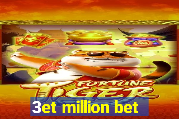 3et million bet