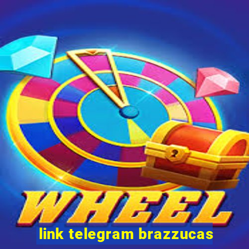 link telegram brazzucas