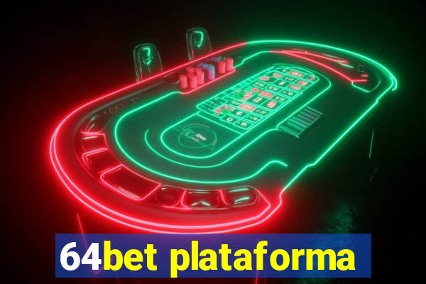 64bet plataforma