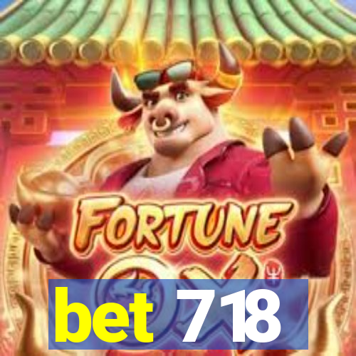 bet 718