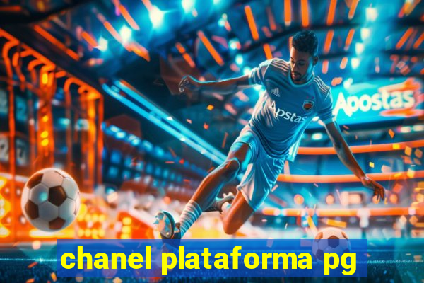 chanel plataforma pg