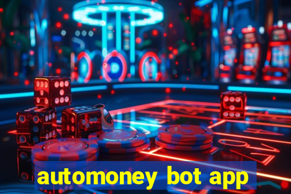 automoney bot app