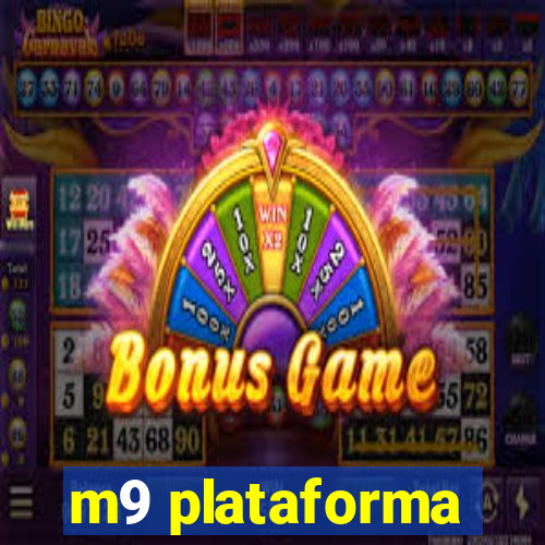 m9 plataforma