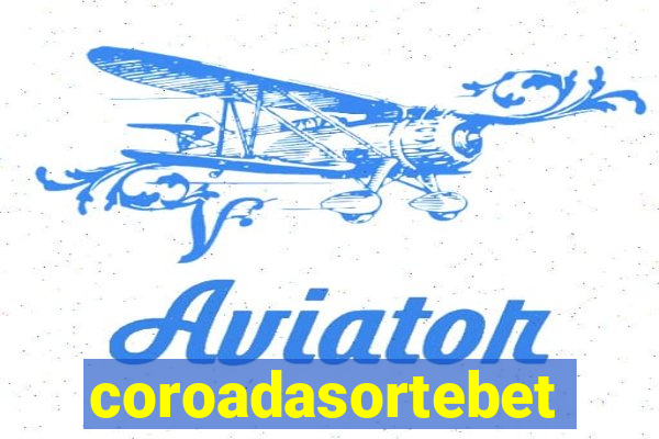 coroadasortebet.com