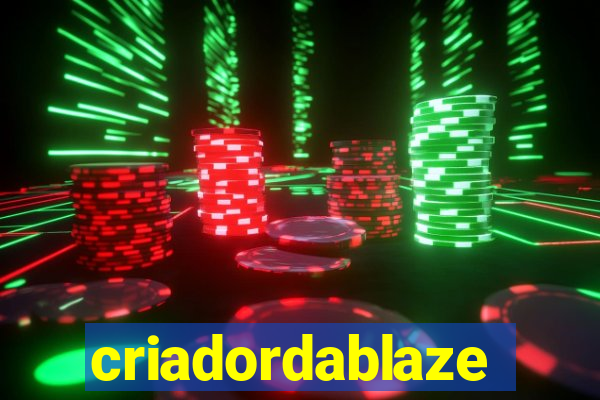 criadordablaze