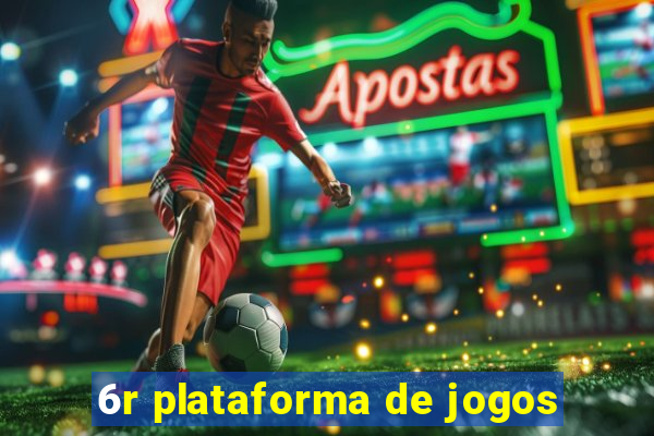 6r plataforma de jogos