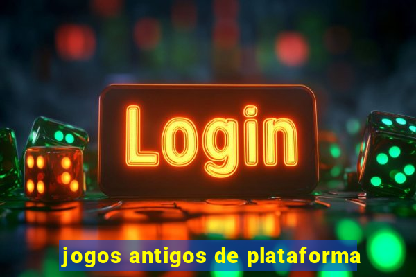 jogos antigos de plataforma