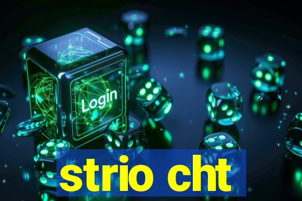 strio cht