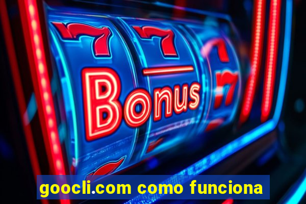 goocli.com como funciona