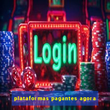 plataformas pagantes agora