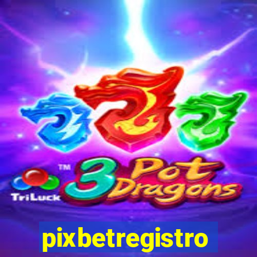 pixbetregistro