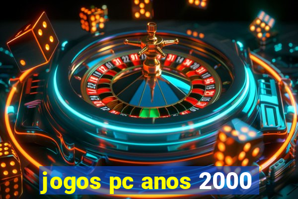 jogos pc anos 2000