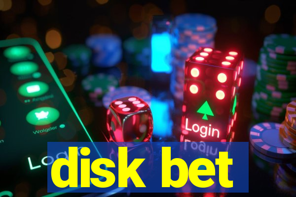 disk bet