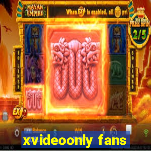 xvideoonly fans