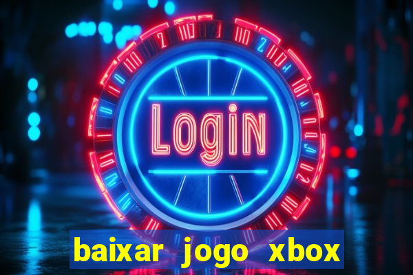 baixar jogo xbox 360 rgh