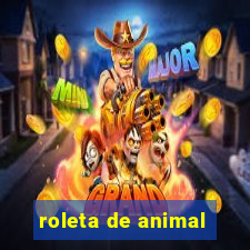 roleta de animal