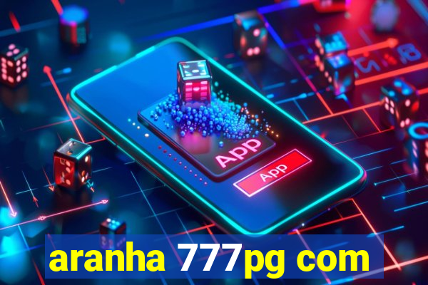 aranha 777pg com