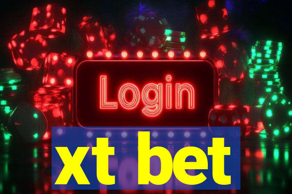 xt bet