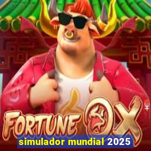 simulador mundial 2025