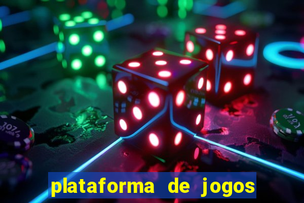 plataforma de jogos de ganhar dinheiro