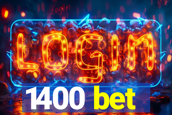 1400 bet