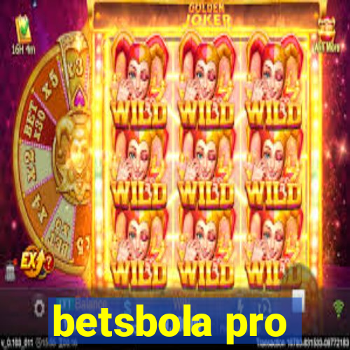 betsbola pro