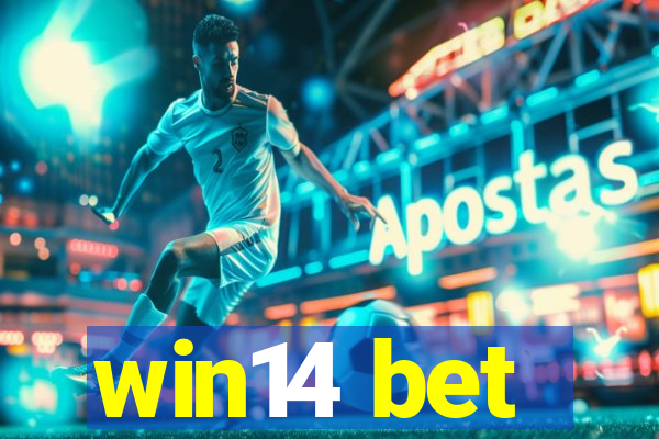 win14 bet