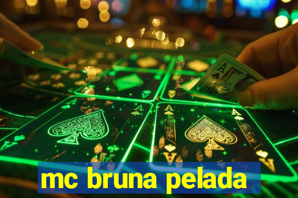 mc bruna pelada