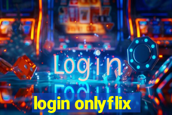 login onlyflix