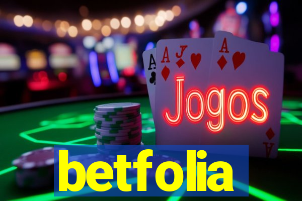 betfolia