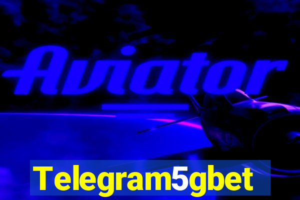 Telegram5gbet