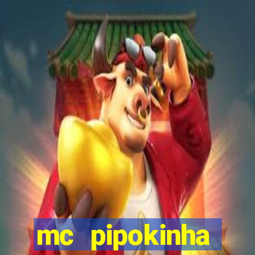 mc pipokinha privacy videos