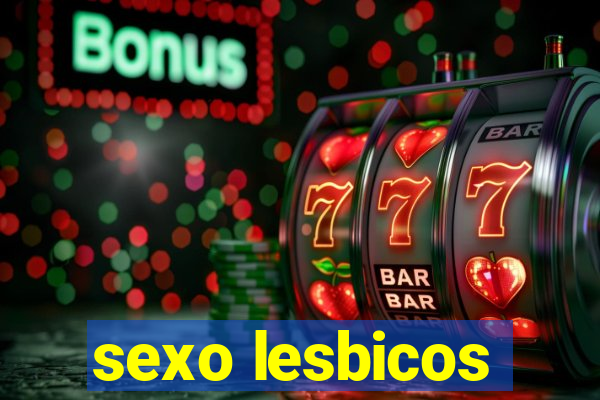 sexo lesbicos