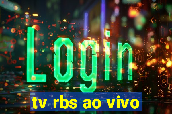 tv rbs ao vivo