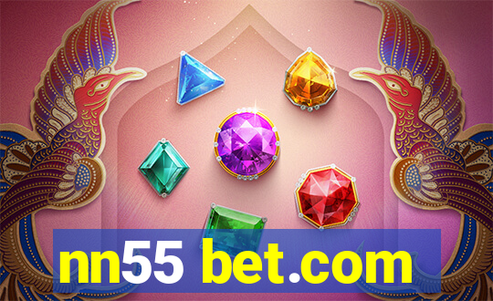 nn55 bet.com