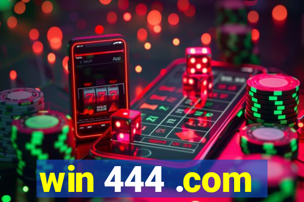 win 444 .com