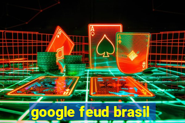 google feud brasil