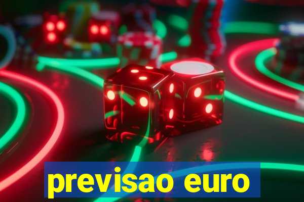 previsao euro