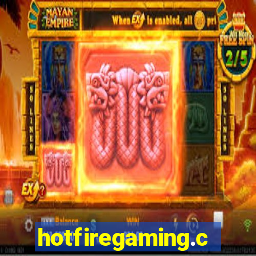 hotfiregaming.com