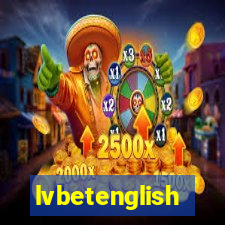 lvbetenglish